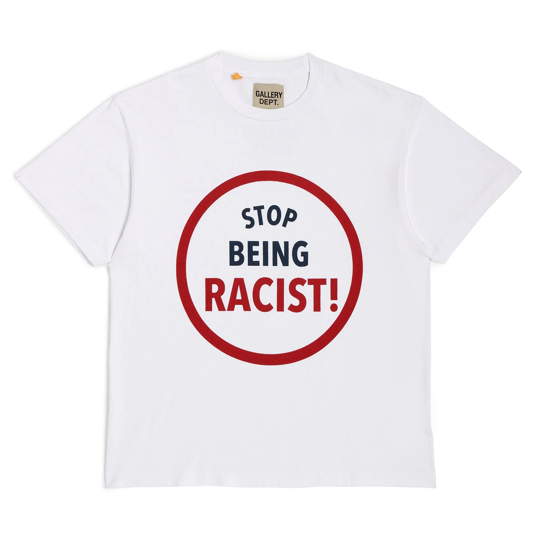STOP BEING RACIST TEE - 1