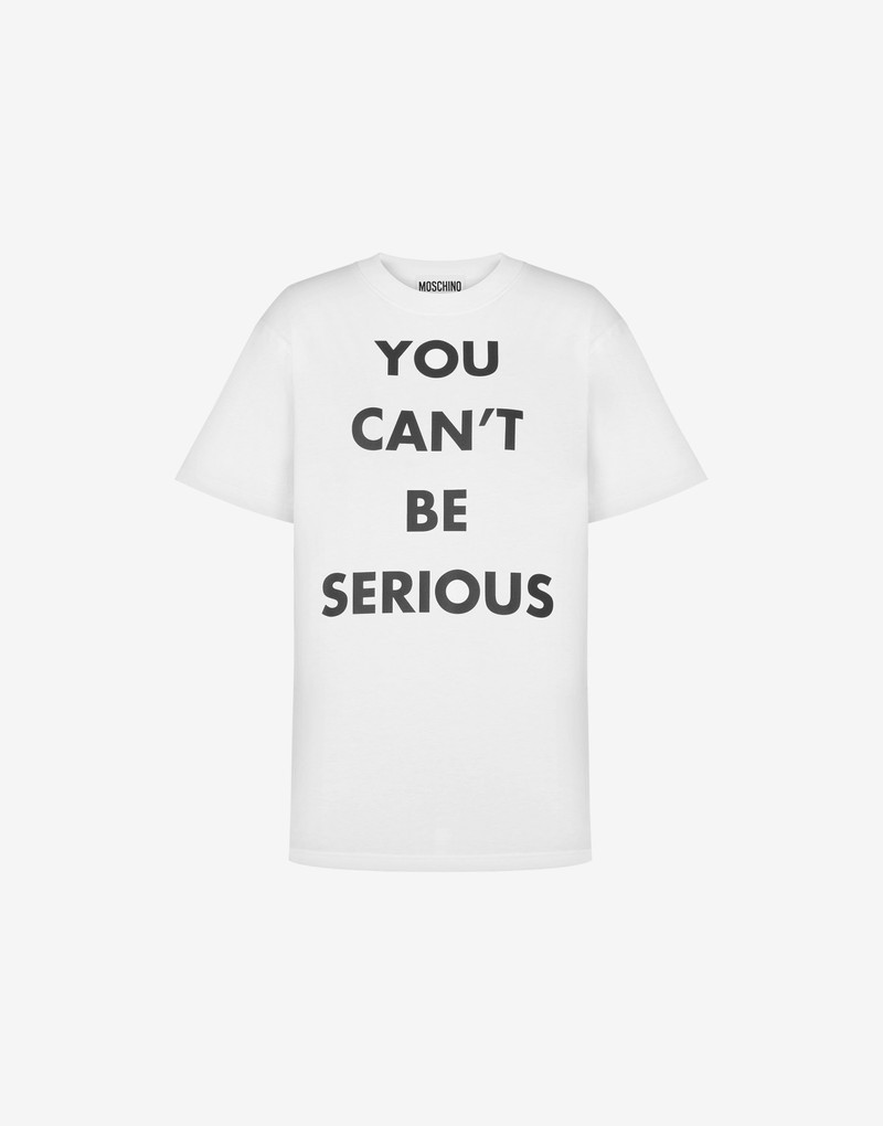 ORGANIC JERSEY T-SHIRT YOU CAN'T BE SERIOUS 1