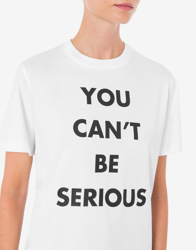 ORGANIC JERSEY T-SHIRT YOU CAN'T BE SERIOUS 4