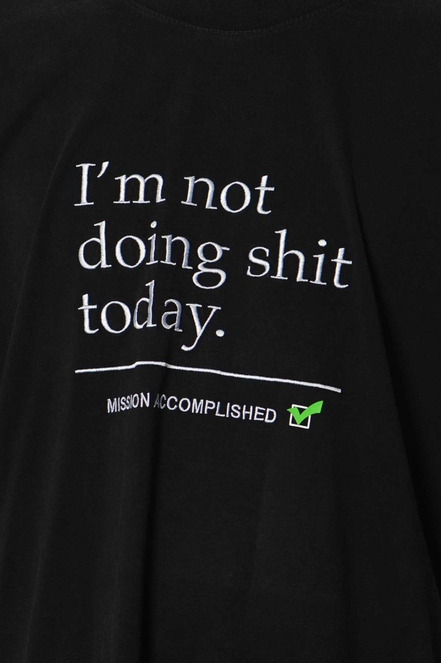 VETEMENTS VETEMENTS Not Doing Shit Today T-shirt Black