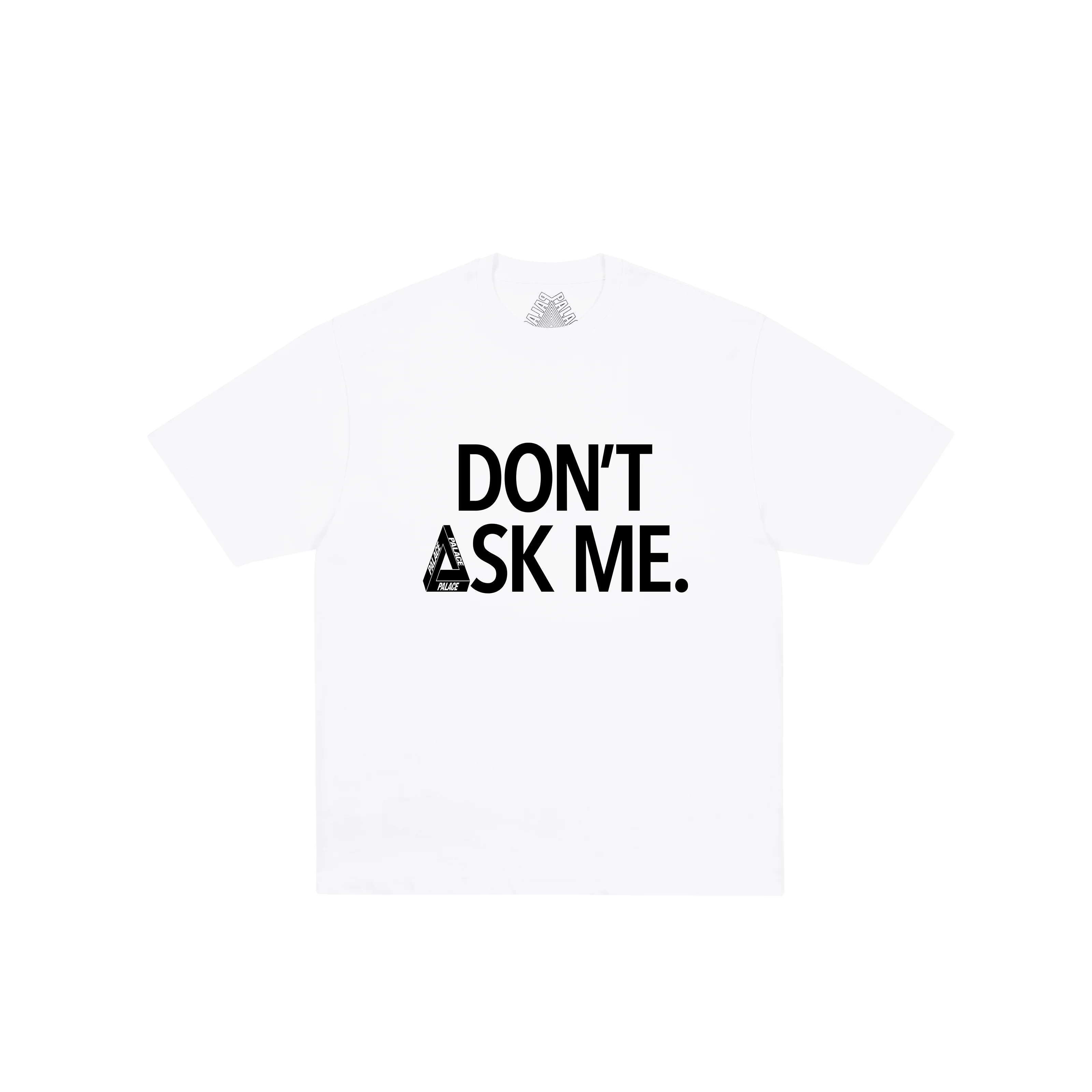 DON'T ASK T-SHIRT WHITE - 1