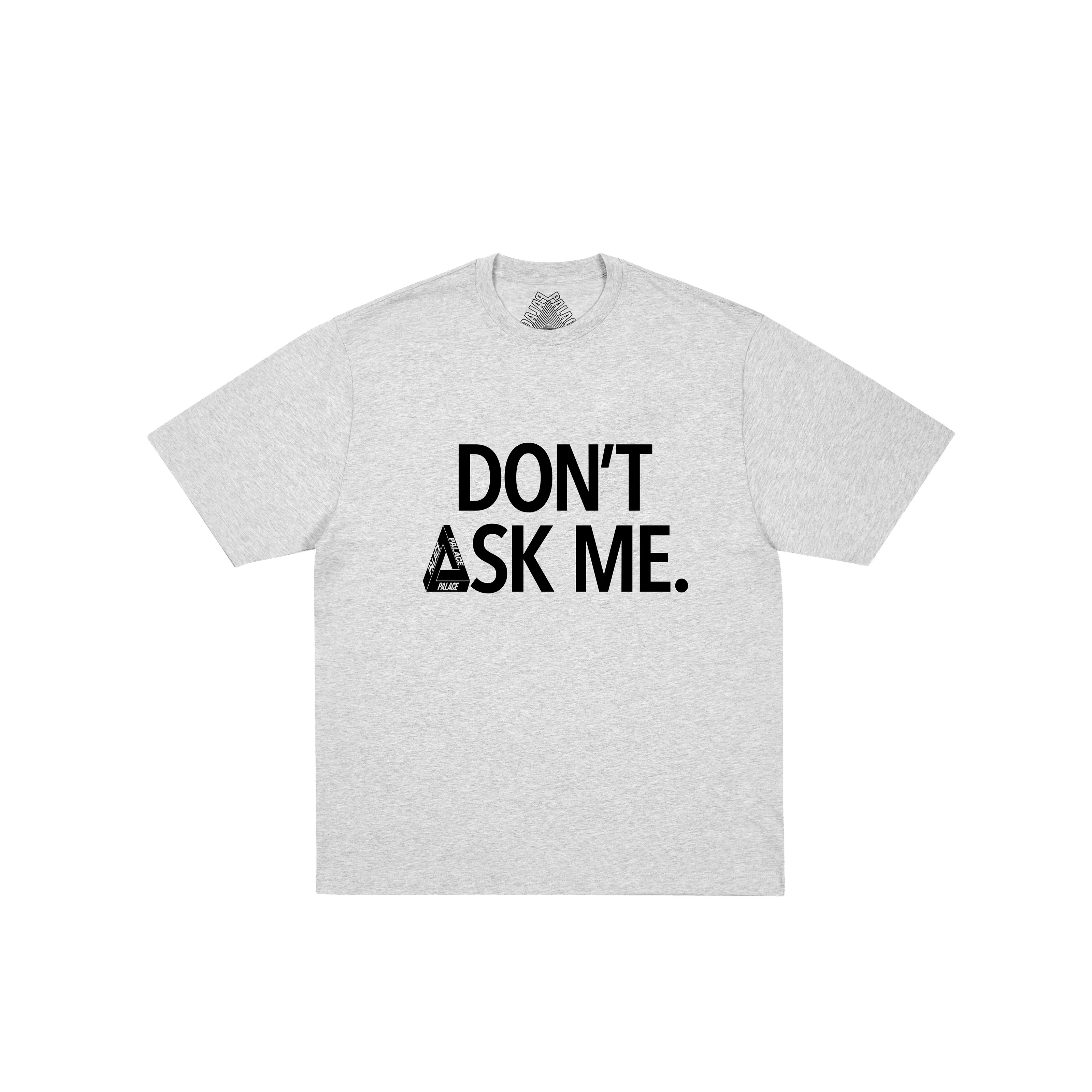 DON'T ASK T-SHIRT GREY MARL - 1