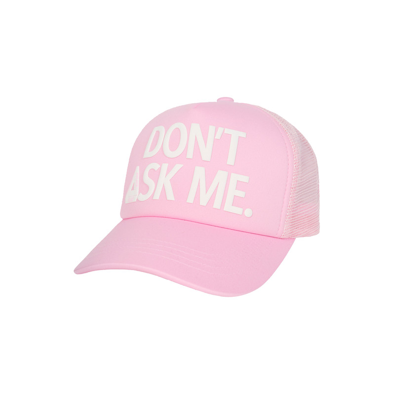 DON'T ASK TRUCKER SWEET PINK 1