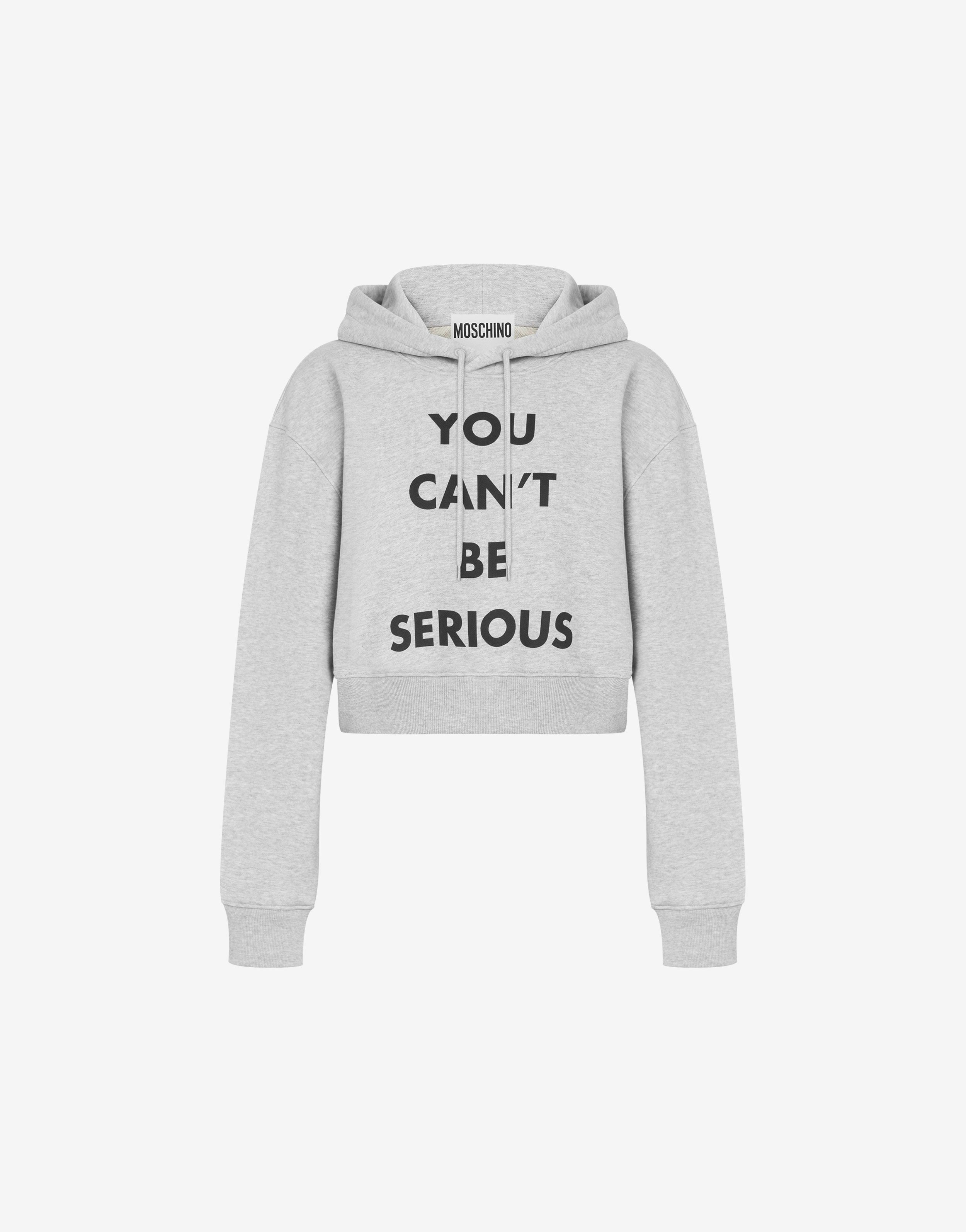 HOODIE YOU CAN'T BE SERIOUS - 1