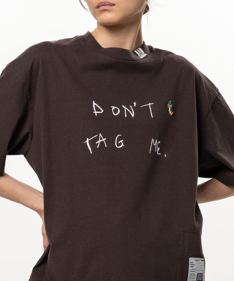 Don't Tag Me. Printed T-shirt 19