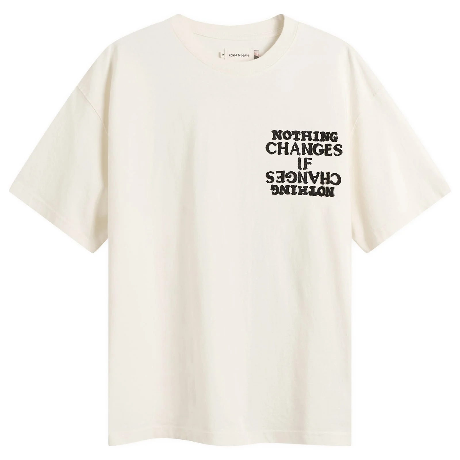 Honor the Gift Nothing Changes T-Shirt - 1