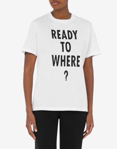 Moschino READY TO WHERE? JERSEY T-SHIRT outlook