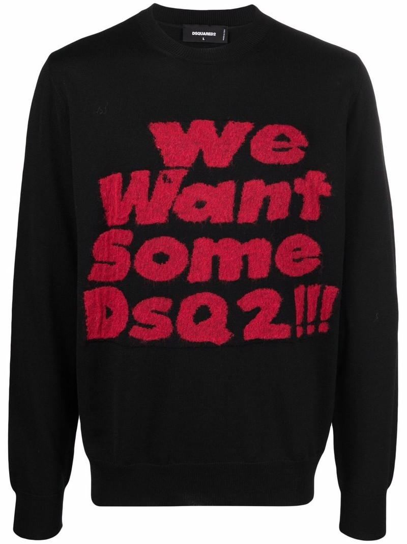 We Want Some Dsq2!!! slogan jumper 1