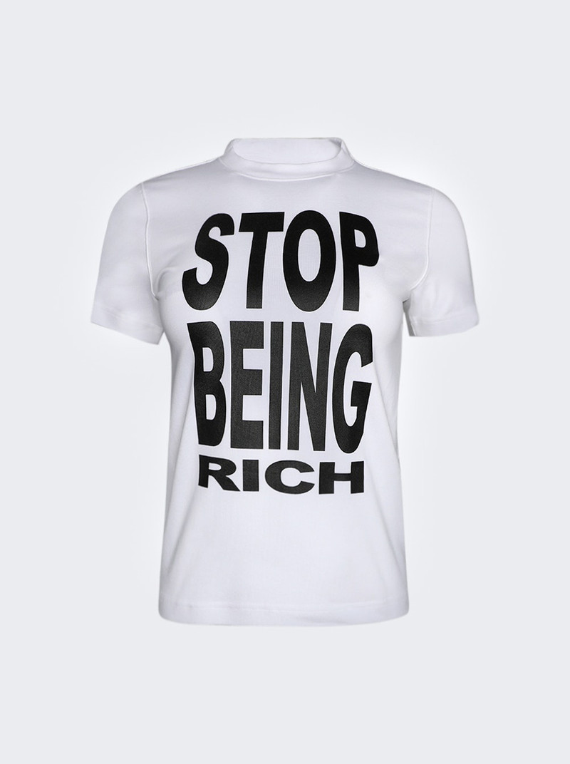 Stop Being Rich Fitted T-Shirt White - 1