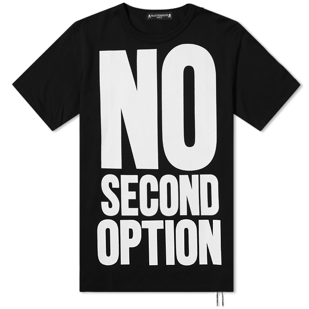 MASTERMIND WORLD No Second Option Tee - 1