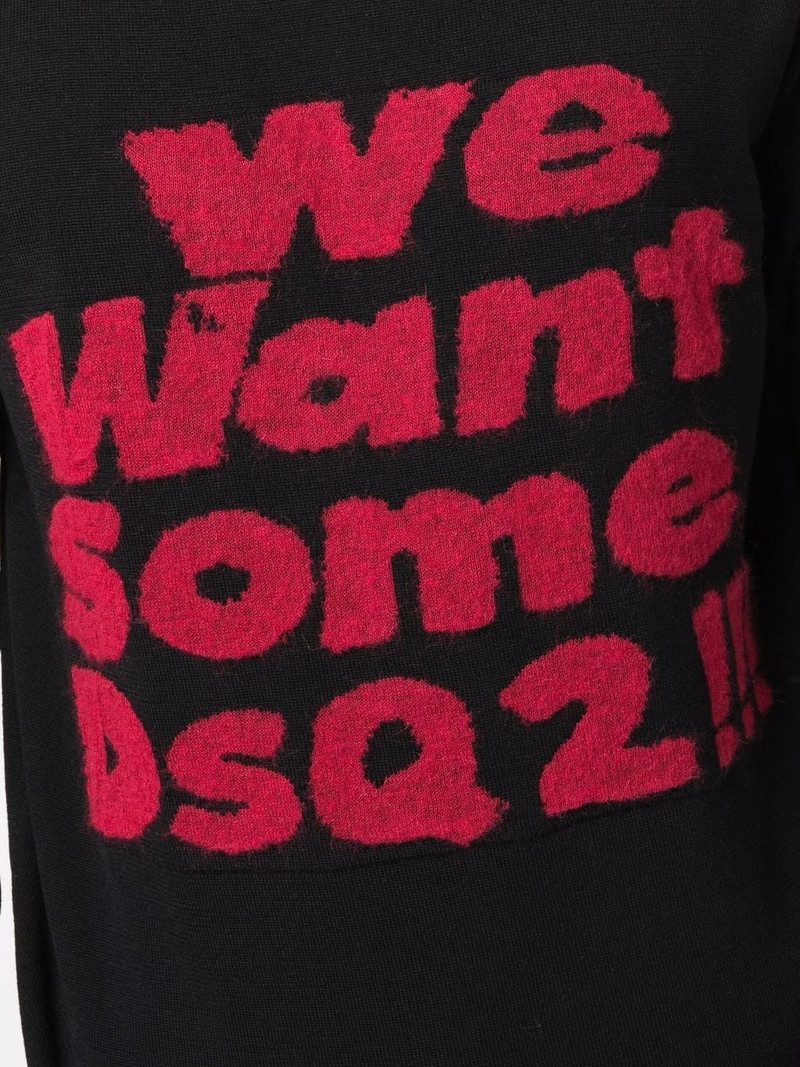 We Want Some Dsq2!!! slogan jumper 5
