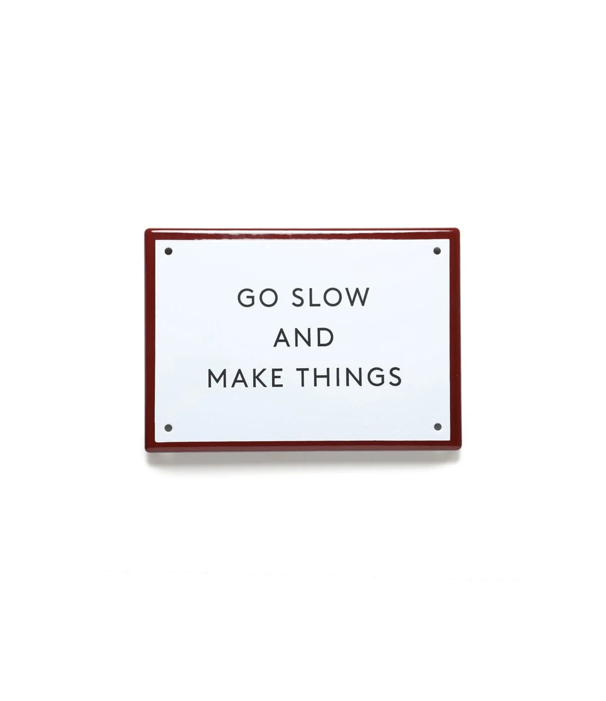 “Go Slow” Enamel Steel Sign - 1